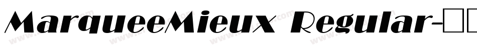 MarqueeMieux Regular字体转换